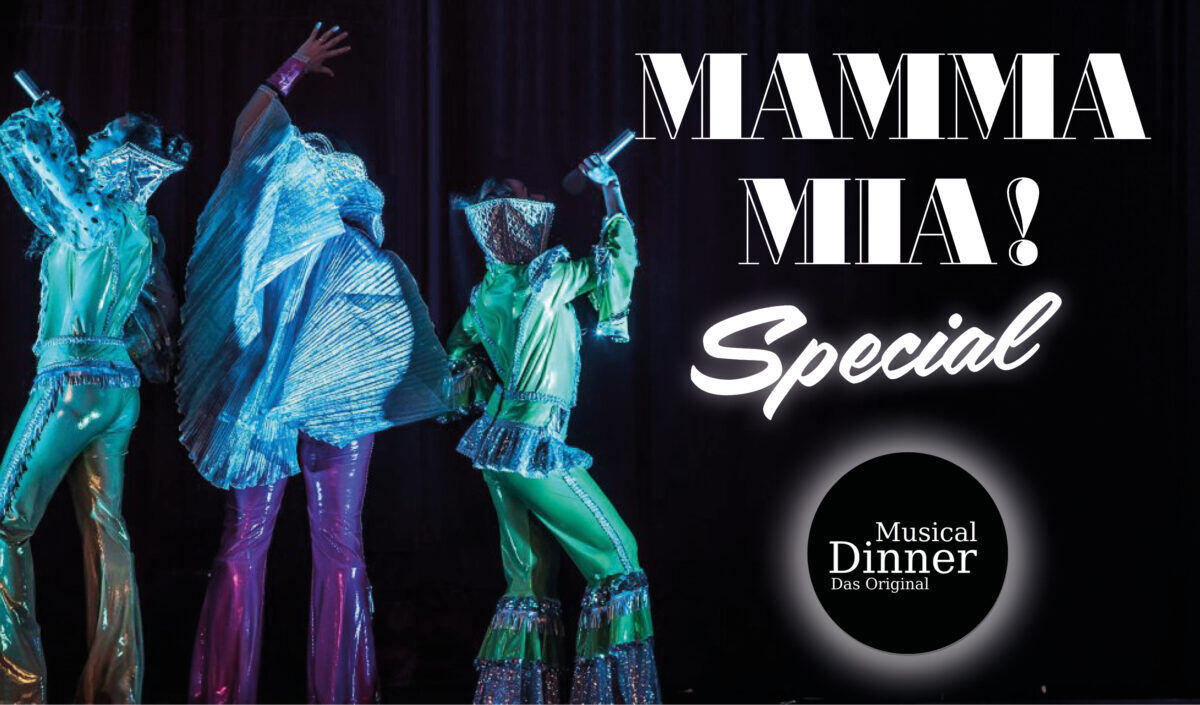 VA_Hauptbilder_Musical_Dinner_MammaMia-1200x705 Kopie